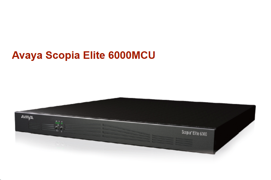 以远通方案国产化替代Avaya Scopia Elite 6110 MCU视频会议升级方案